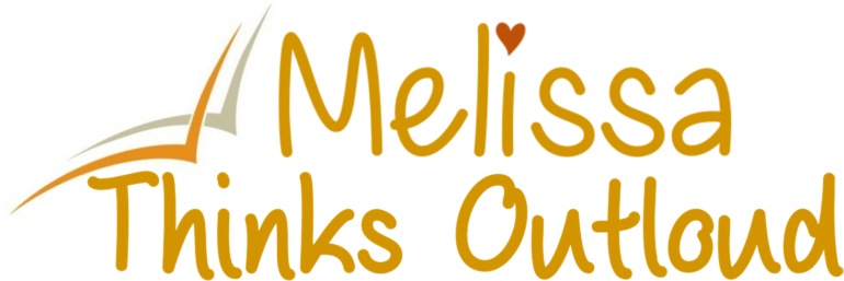 Melissa Thinks Outloud